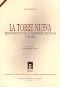 TORRE NUEVA, LA. TRANSCRIPCION DE SUS INFORMES TECNICOS 1758 - 1892. 