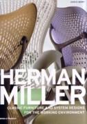 MILLER: HERMAN MILLER. CLASSIC FURNITURE AND SYSTEM DESIGN FOR THE WORKIN ENVIRONMENT**