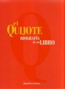 QUIJOTE, BIOGRAFIA DE UN LIBRO 1605- 2005