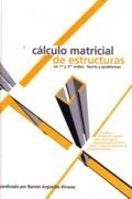 CALCULO MATRICIAL DE ESTRUCTURAS EN 1ER Y 2DO ORDEN. TEORIA Y PROBLEMAS