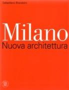 MILANO. NUOVA ARCHITETTURA