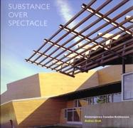 SUBSTANCE OVER SPECTACLE. CONTEMPORARY CANADIAN ARCHITECTURE