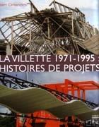 VILLETTE 1971-1995: HISTOIRES DE PROJETS, LA