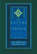 PROCESS OF CREATING LIFE: THE NATURE  OF ORDER, THE. BOOK 2*
