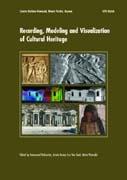 RECORDING, MODELING AND VISUALIZATION OF CULTURAL HERITAGE. 