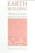 EARTH BUILDING. METHODS AND MATERIALS, REPAIR AND CONSERVATION