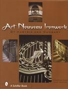 ART NOUVEAU IRONWORK OF AUSTRIA AND HUNGARY