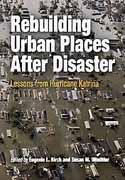 REBULDING URBAN PLACES AFTER DISASTER. LESSONS FROM HURRICANE KATRINA