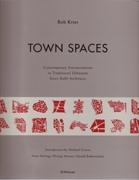 TOWN SPACES. CONTEMPORARY INTERPRETATIONS IN TRADITIONAL URBANISM.