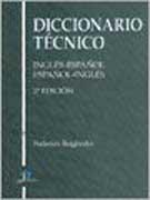 DICCIONARIO TECNICO: INGLES-ESPAÑOL/ ESPAÑOL-INGLES. 