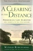 OLMSTED: A CLEARING IN THE DISTANCE. FREDERICK LAW OLMSTED AND AMERICA IN THE 19TH CENTURY