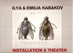KABAKOV: ILYA AND EMILIA KABAKOV. INSTALLATION & THEATER