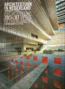 ARCHITECTURE IN THE NETHERLANDS. YEARBOOK 2006/07