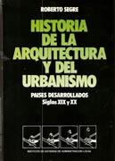 HISTORIA DE LA ARQUITECTURA Y DEL URBANISMO. PAISES DESARROLLADOS ( SIGLO XIX Y XX)