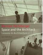 SPACE AND THE ARCHITECT. LESSONS IN ARCHITECTURE 2
