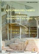 FORMAS DEL TIEMPO I: ARQUITECTURA, EDUCACION Y SOCIEDAD