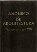 ANONIMO DE ARQUITECTURA. TRATADO DEL SIGLO XVI