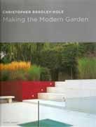 MAKING THE MODERN GARDEN  ** 