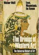 ORIGINS OF WESTERN ART (EGYPT, MESOPOTAMIA, THE AEGEAN), THE