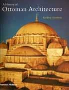 HISTORY OF OTTOMAN ARCHITECTURE, A