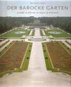 LE NOTRE+ LE VICOMTE: DER BAROCKE GARTEN. MAGIE UND URSPRUNG. ANDRE LE NOTRE IN VAUX LE VICOMTE