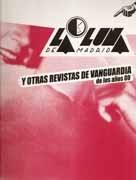 LUNA DE MADRID Y OTRAS REVISTAS DE VANGUARDIA DE LOS AÑOS 80, LA