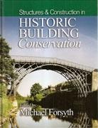 HISTORIC BUILDING CONSERVATION. STRUCTURES & CONSTRUCTION.
