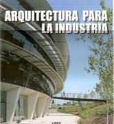 ARQUITECTURA PARA LA INDUSTRIA