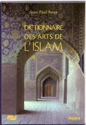 DICTIONNAIRE DES ARTS DE L'ISLAM