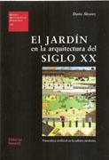 JARDIN EN LA ARQUITECTURA DEL SIGLO XX, EL "NATURALEZA ARTIFICIAL DE LA ARQUITECTURA MODERNA". 