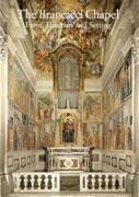 BRANCACCI CHAPEL. FORM, FUNCION AND SETTING. ACTS OF AN INTERNATIONAL CONFERENCE, THE
