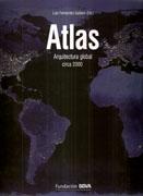 ATLAS ARQUITECTURA GLOBAL CIRCA 2000. 