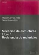 MECANICA DE ESTRUCTURAS. LIBRO 1. RESISTENCIA DE MATERIALES