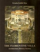 THE FLORENTINE VILLA. ARCHITECTURE HISTORY SOCIETY