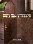 PRICE: WILLIAM L. PRICE. ARTS AND CRAFTS TO MODERN DESIGN