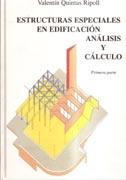 ESTRUCTURAS ESPECIALES EN EDIFICACION I. ANALISIS Y CALCULO