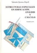 ESTRUCTURAS ESPECIALES EN EDIFICACION II. ANALISIS Y CALCULO