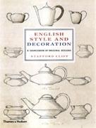 ENGLISH STYLE AND DECORATION. A SOURCEBOOK OF ORIGINAL DESIGNS. 