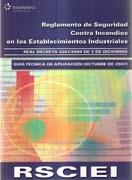 RSCIEI  REGLAMENTO DE SEGURIDAD CONTRA INCENDIOS EN LOS ESTABLECIMIENTOS INDUSTRIALES. "GUIA TECNICA DE APLICACION". GUIA TECNICA DE APLICACION