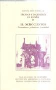 EL OCHOCIENTOS: PENSAMIENTO, PROFESIONES Y SOCIEDAD. TECNICA E INGENIERIA EN ESPAÑA IV