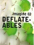 IMAGINE 02. DEFLATE - ABLES. 