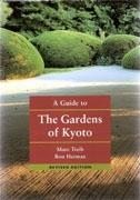 GUIDE TO THE GARDENS OF KYOTO, A