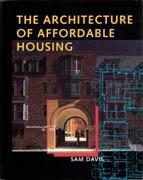 ARCHITECTURE OF AFFORDABLE HOUSING*