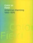 COLOR AS FIELD. AMERICAN PAINTING 1950-1975