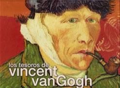 VAN GOGH: LOS TESOROS DE VINCENT VAN GOGH