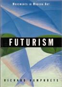 MOVEMENTS IN MODERN ART: FUTURISM