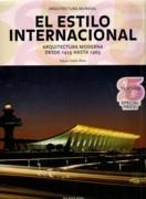 ESTILO INTERNACIONAL, EL. ARQUITECTURA MODERNA DESDE 1925 HASTA 1965