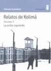 RELATOS DE KOLIMA VOL. II. LA ORILLA IZQUIERDA. 