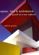 SPACE, TIME & ARCHITECTURE. THE GROWTH OF A NEW TRADITION. 
