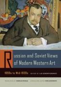 RUSSIAN AND SOVIET VIEWS OF MODERN WESTERN ART, 1890 TO MID-190S. 